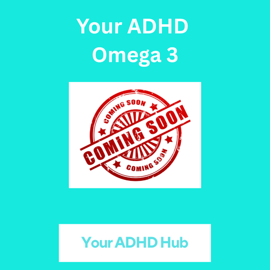 Your ADHD Omega 3
