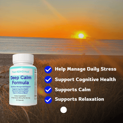 Stress Relief Supplement For ADHD: Deep Calm Formula